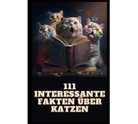 111 interessante Fakten über Katzen