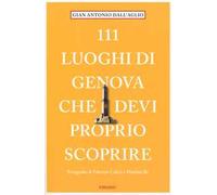 111 luoghi di Genova che devi proprio scoprire – Emons Verlag