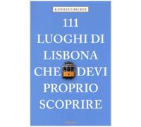 111 luoghi di Lisbona che devi proprio scoprire – Emons Verlag