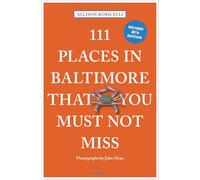 Allison Robicelli – 111 Places in Baltimore That You Must Not Miss – Guida di viaggio – Tascabile