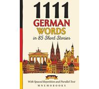 1111 German Words in 85 Short Stories: The Most Frequent German Words for Beginners (A1-A2) | With Spaced Repetition, Parallel Text & Free Audio