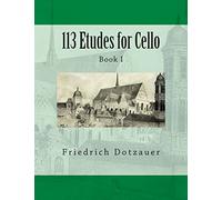 113 Etudes for Cello: Book I: Volume 1
