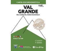 114 Val Grande. Nel cuore del Parco Nazionale. Carta escursionistica 1:25.000