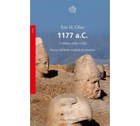 1177 a.C. Il collasso della civiltà [Paperback] [Jun 02, 2023] Cline, Eric H. an