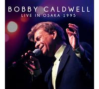 11B BOBBY CALDWELL LIVE IN OSAKA 1995 JAPAN CD NUOVO