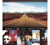 11B THE JESUS & MARY CHAIN STONED & DETHRONED 2025 JAPAN CD NUOVO