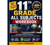 11TH GRADE All Subjects Workbook: Comprehensive Review and Practice in Math, Reading, Writing, Vocabulary, Science & Social Studies 1,000+ Exercises | Skill-Building Worksheets | Answer Keys