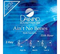 11th Hour - Ain't No Bones Accompagnamento/Traccia prestazioni