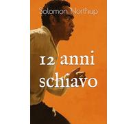 12 anni schiavo