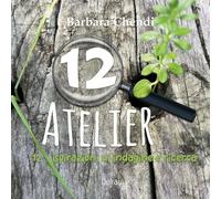 12 atelier. 12 ispirazioni di indagine e ricerca
