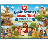 12 Bible stories Jesus Told: Fun AND EASY Bible Stories for Kids Ages 4-10