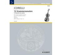 12 Chamber Sonatas: op. 4. 2 violins and basso continuo; cello (viola da gamba) ad libitum.