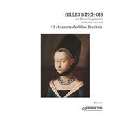 12 chansons de Gilles Binchois. Chitarra solo.