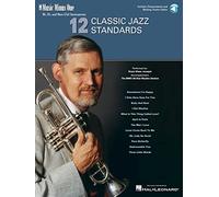 12 Classic Jazz Standards: B-Flat, E-Flat and Bass Clef Instruments