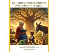 12 contes philosophiques pour enfants "sages": Le petit tailleur de pierre et autres contes
