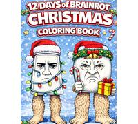 12 DAYS OF CHRISTMAS BRAINROT COLORING BOOK