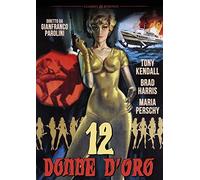12 Donne D'Oro (Blu-ray) Kendall Harris Linder