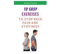 12 Easy Exercises to Stop Back Pain and Stiffness