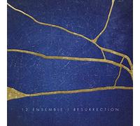 12 Ensemble - Resurrection