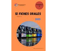 12 fiches orales du permis D - 2025: Le compagnon pour apprendre vos fiches orales