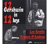 12 Gershwin In 12 Keys - Lee Konitz & Franco d'andrea (Audio cd)