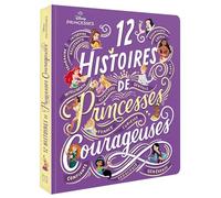 12 Histoires de Princesses Courageuses