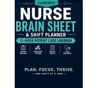 12-Hour Nurse Brain Sheet & Shift Planner: Patient Care Logbook for RNs, CNAs & Nursing Students | Track Patients, Medications, Tasks & Handoffs