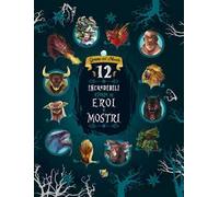 12 incredibili storie di eroi e mostri