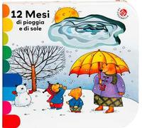 12 mesi di pioggia e di sole. Ediz. a colori