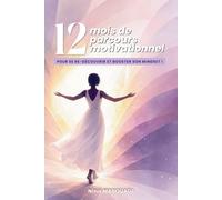 12 MOIS DE PARCOURS MOTIVATIONNEL: POUR SE RE-DÉCOUVRIR ET BOOSTER SON MINDSET !