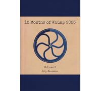 12 Months of Whump 2025 Volume 2: 14