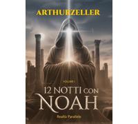 12 Notti con Noah, Realtà Parallele - [EBS Print]