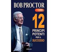 12 principi potenti per il successo