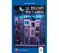 12 racconti reali e surreali. Con Contenuto digitale (fornito elettronicamente)