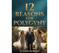 12 Reasons For Polygyny
