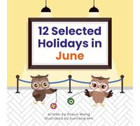 12 Selected Holidays in June: Celebrating 12 Unique American Holidays with Fun, Custom Vector Illustrations