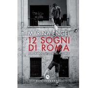 12 sogni di Roma. Esplorando la città del possibile [Paperback] [Sep 27, 2024] E