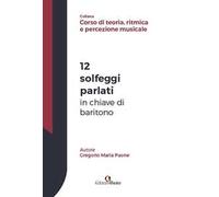 12 solfeggi parlati in chiave di baritono