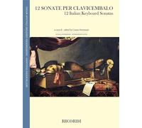 12 Sonate per clavicembalo A cura di Cesare Fertonani