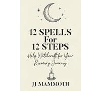 12 Spells for 12 Steps