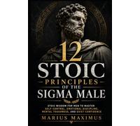 12 Stoic Principles of the Sigma Male