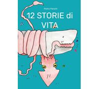 12 storie di vita - [EBS Print]