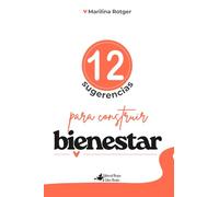 12 sugerencias para construir bienestar