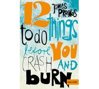 12 things to do before you crash and burn: Roman: 74525