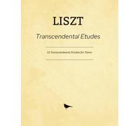 12 Transcendental Études S.139 (Études d’exécution transcendante): Complete works for piano