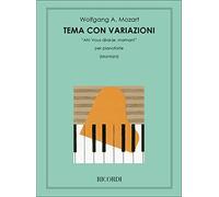 12 VARIAZIONI IN DO SU AH! VOUS DIRAI - JE, MAMAN! K 265