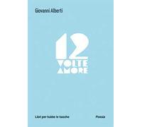 12 volte amore