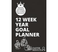 12 W oal Planner for Men: Undated Quarterly Productivity Workbook for Goal Setting, Daily Planning, Weekly Review and Time Management