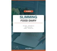 12-Week Slimming Food Diary: SW Compatible Syn Tracker, Habit & Mood Log, Weekly Measurements Journal - Undated Food Planner for Women UK: Daily Syn ... Pages - Start Any Day, No Wasted Pages