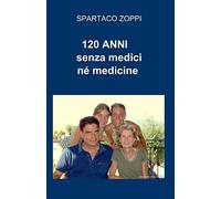 120 ANNI senza medici nè medicine